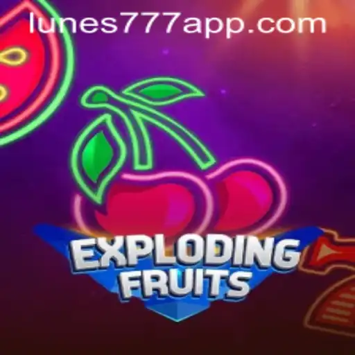 ExplodingFruits: An Exciting Adventure with LUNES-777