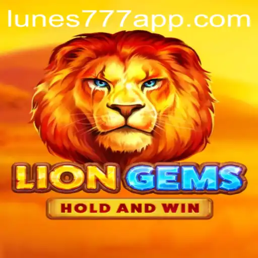 The Exciting World of LionGems: A Deep Dive into LUNES-777